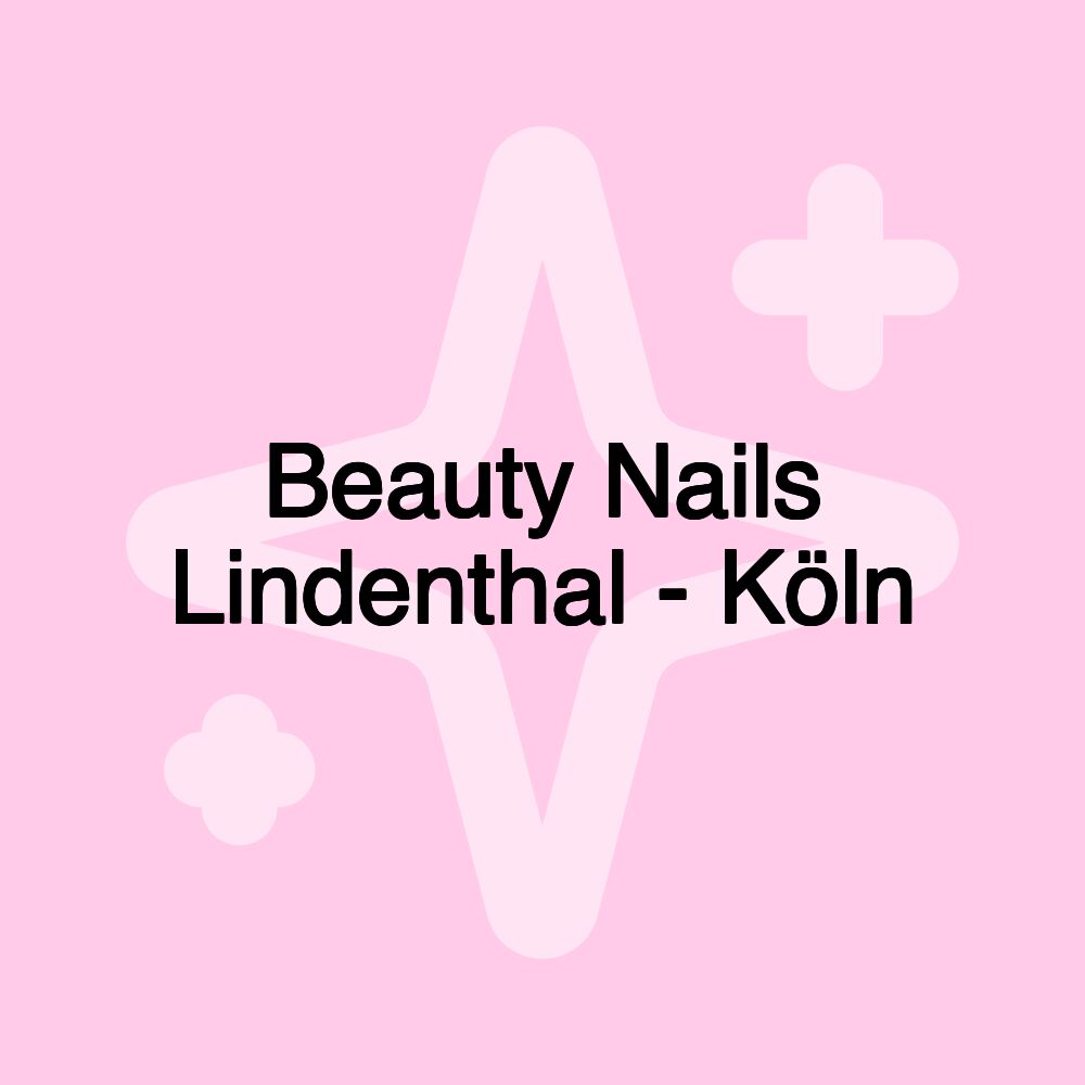 Beauty Nails Lindenthal - Köln