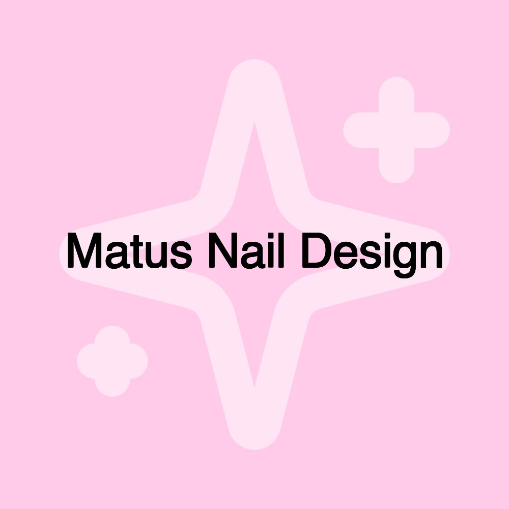 Matus Nail Design