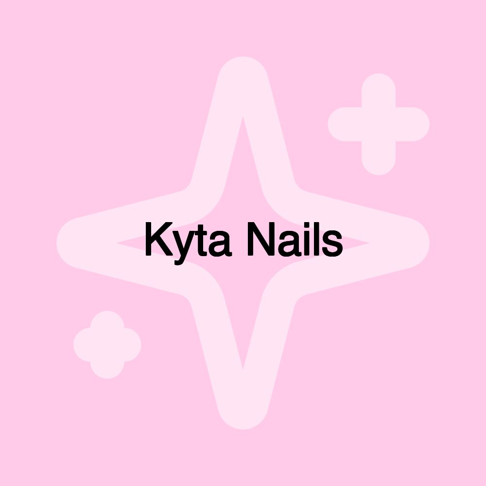 Kyta Nails