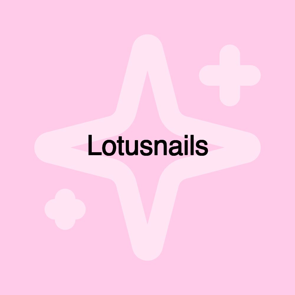 Lotusnails