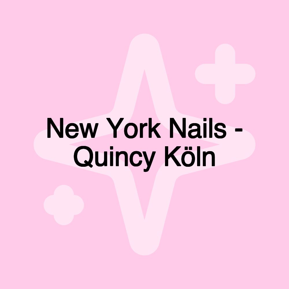 New York Nails - Quincy Köln