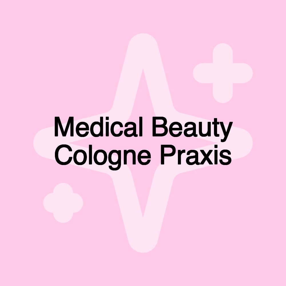 Medical Beauty Cologne Praxis