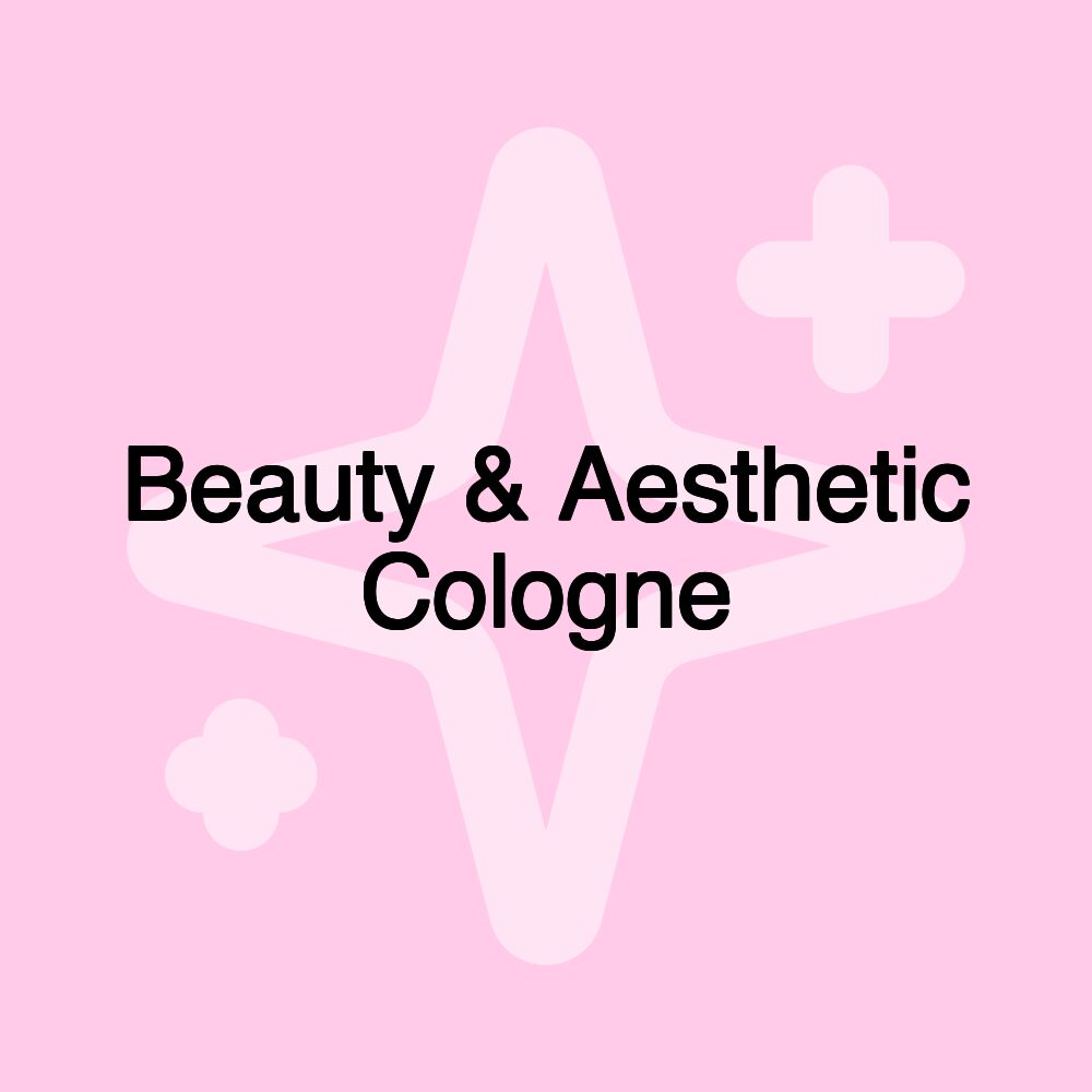 Beauty & Aesthetic Cologne