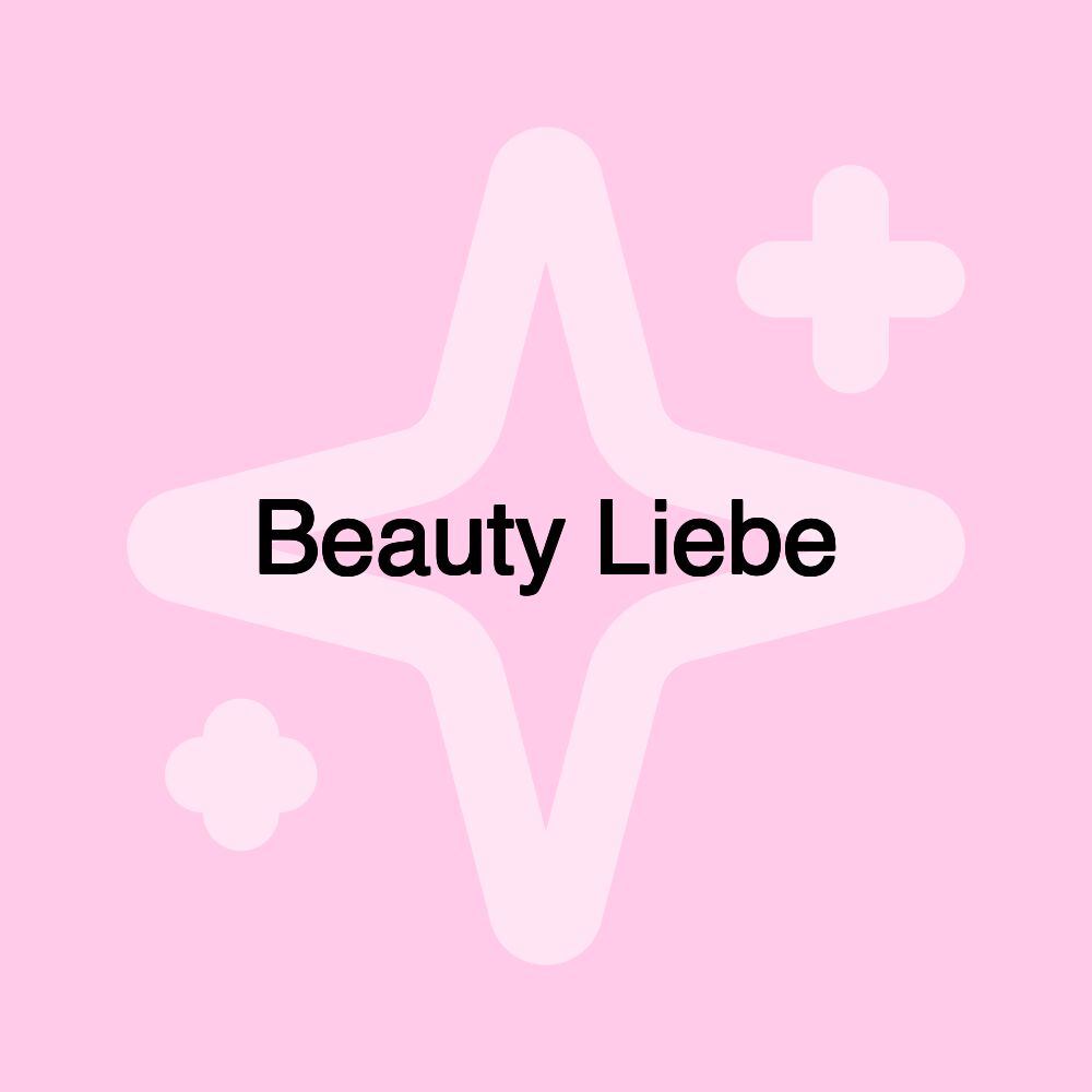 Beauty Liebe