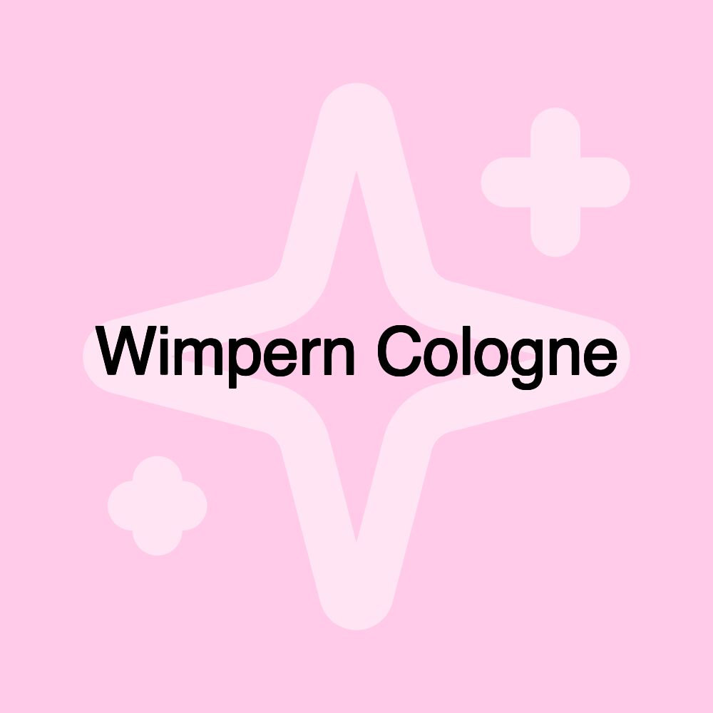 Wimpern Cologne