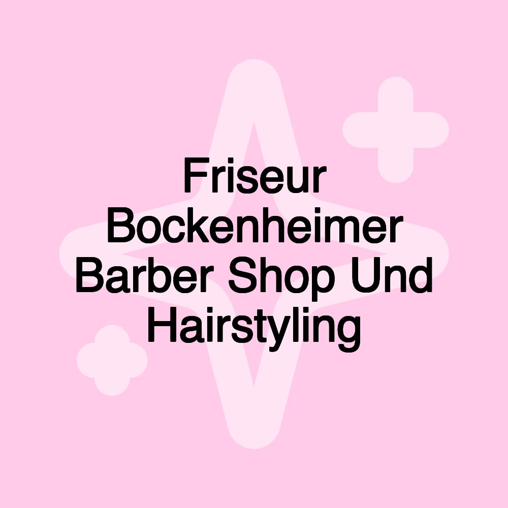 Friseur Bockenheimer Barber Shop Und Hairstyling