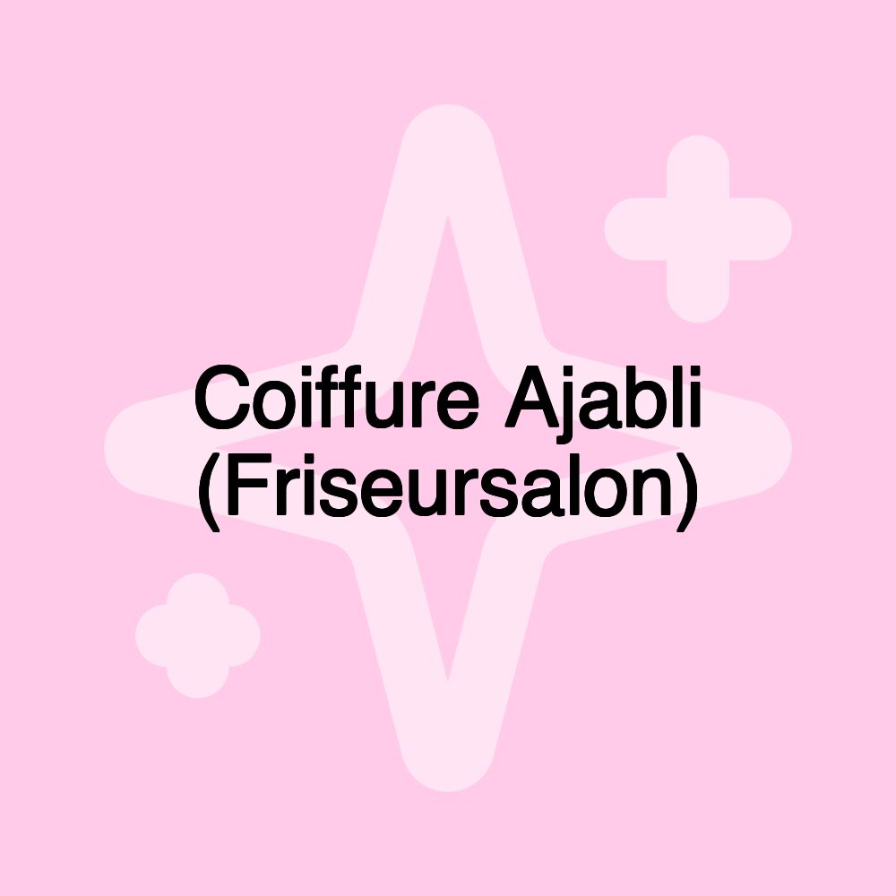 Coiffure Ajabli (Friseursalon)