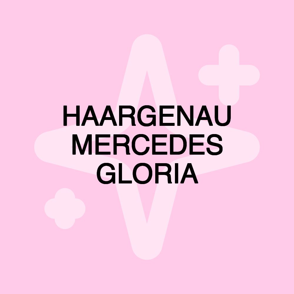 HAARGENAU MERCEDES GLORIA