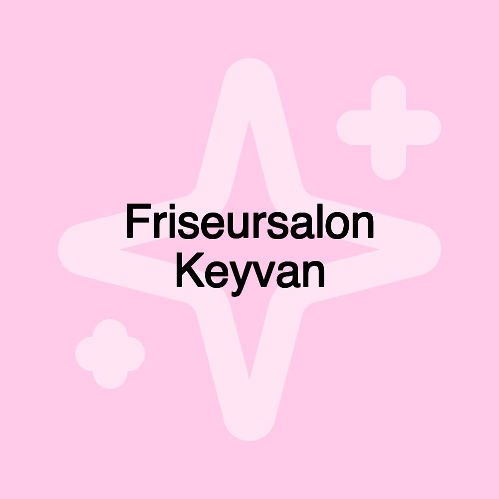 Friseursalon Keyvan