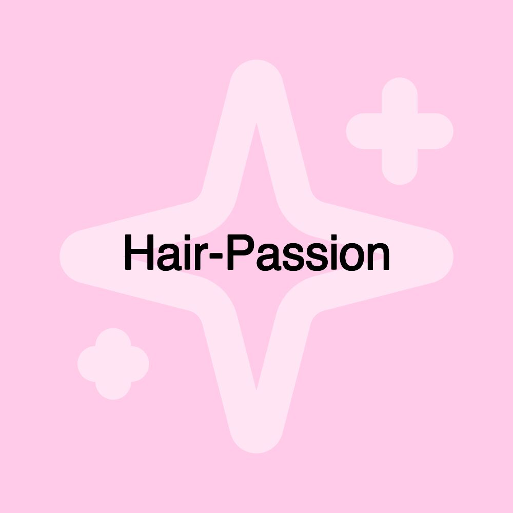 Hair-Passion