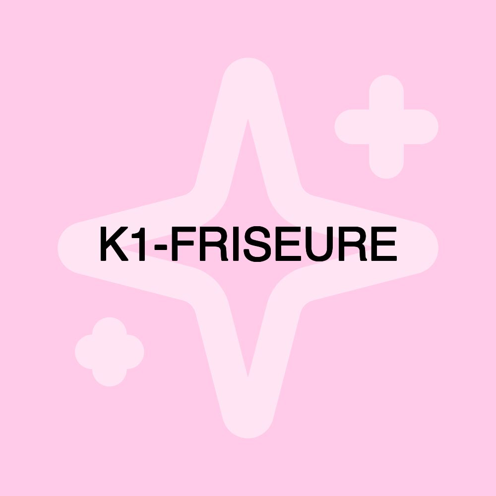 K1-FRISEURE