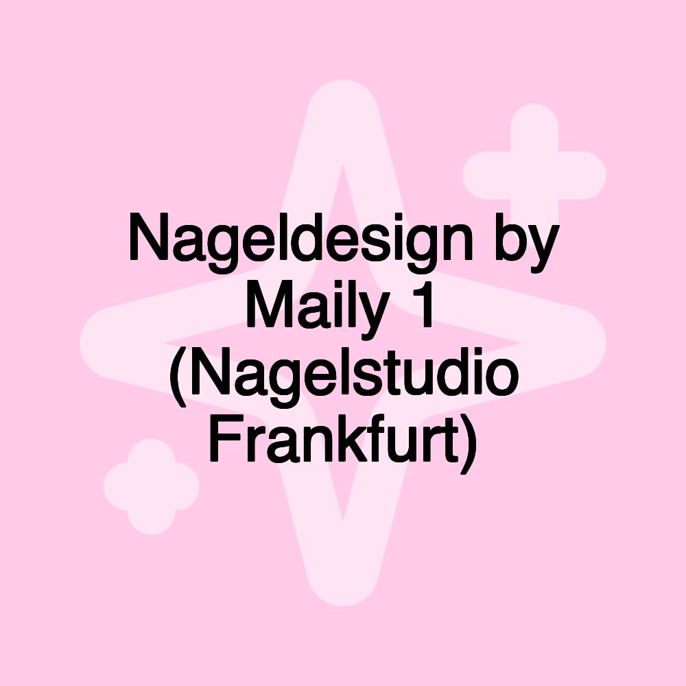 Nageldesign by Maily 1 (Nagelstudio Frankfurt)