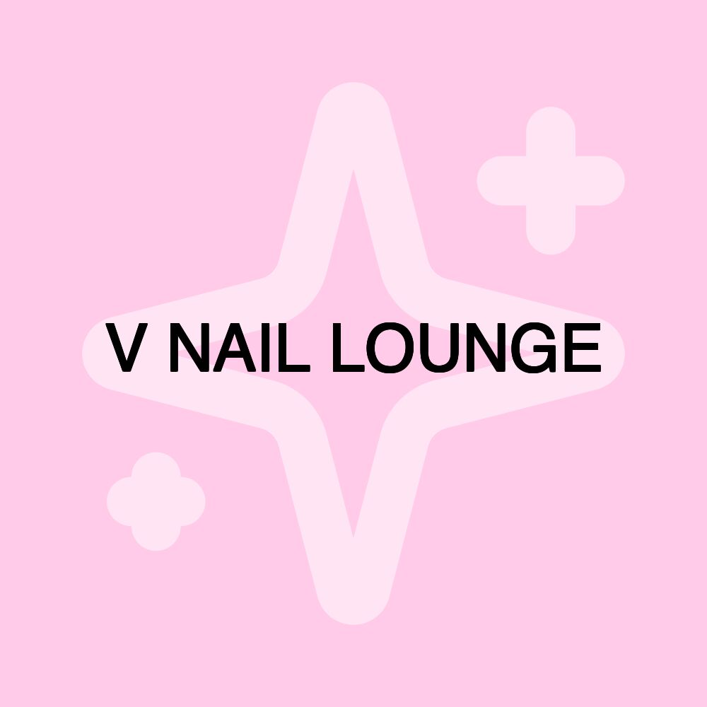 V NAIL LOUNGE