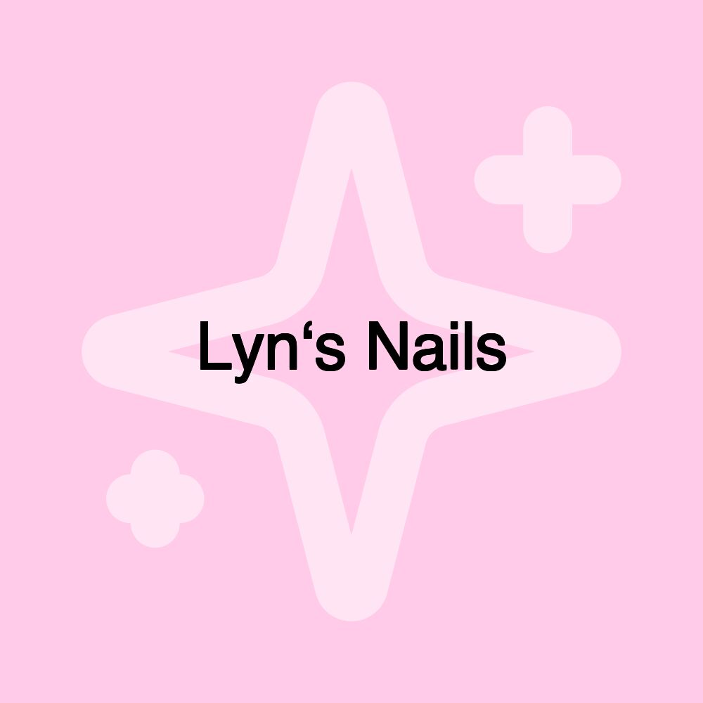 Lyn‘s Nails