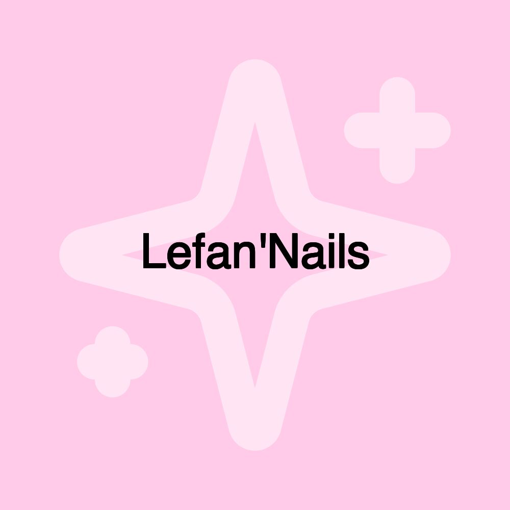 Lefan'Nails