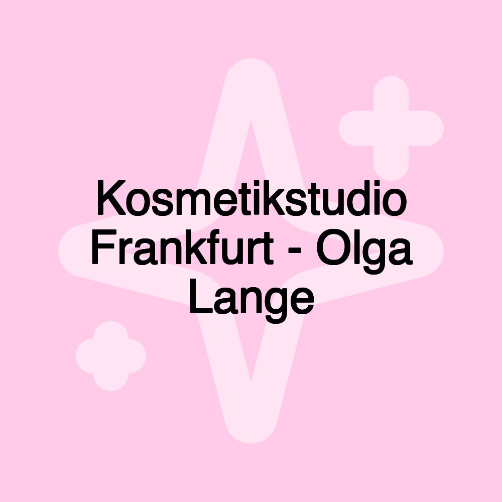 Kosmetikstudio Frankfurt - Olga Lange