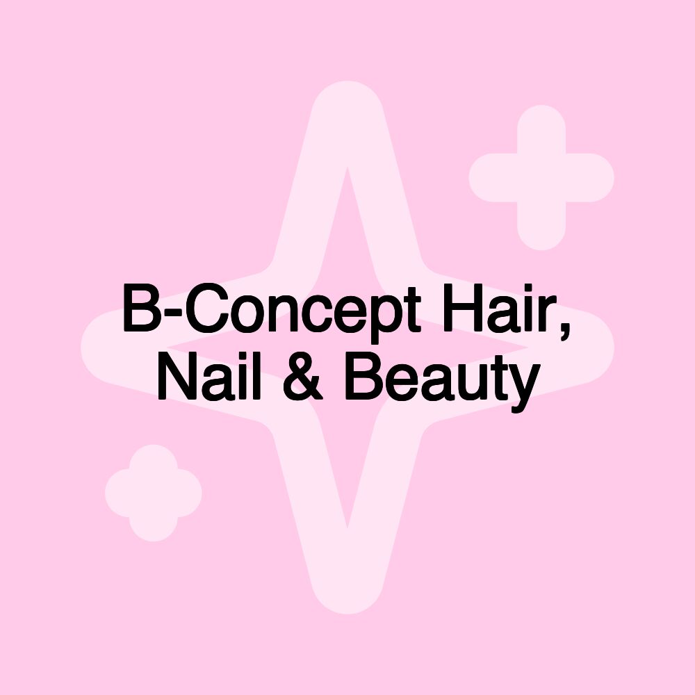 B-Concept Hair, Nail & Beauty