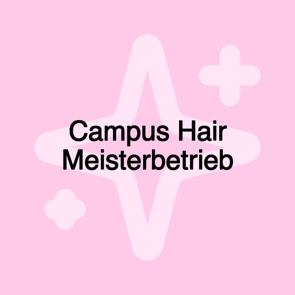 Campus Hair Meisterbetrieb