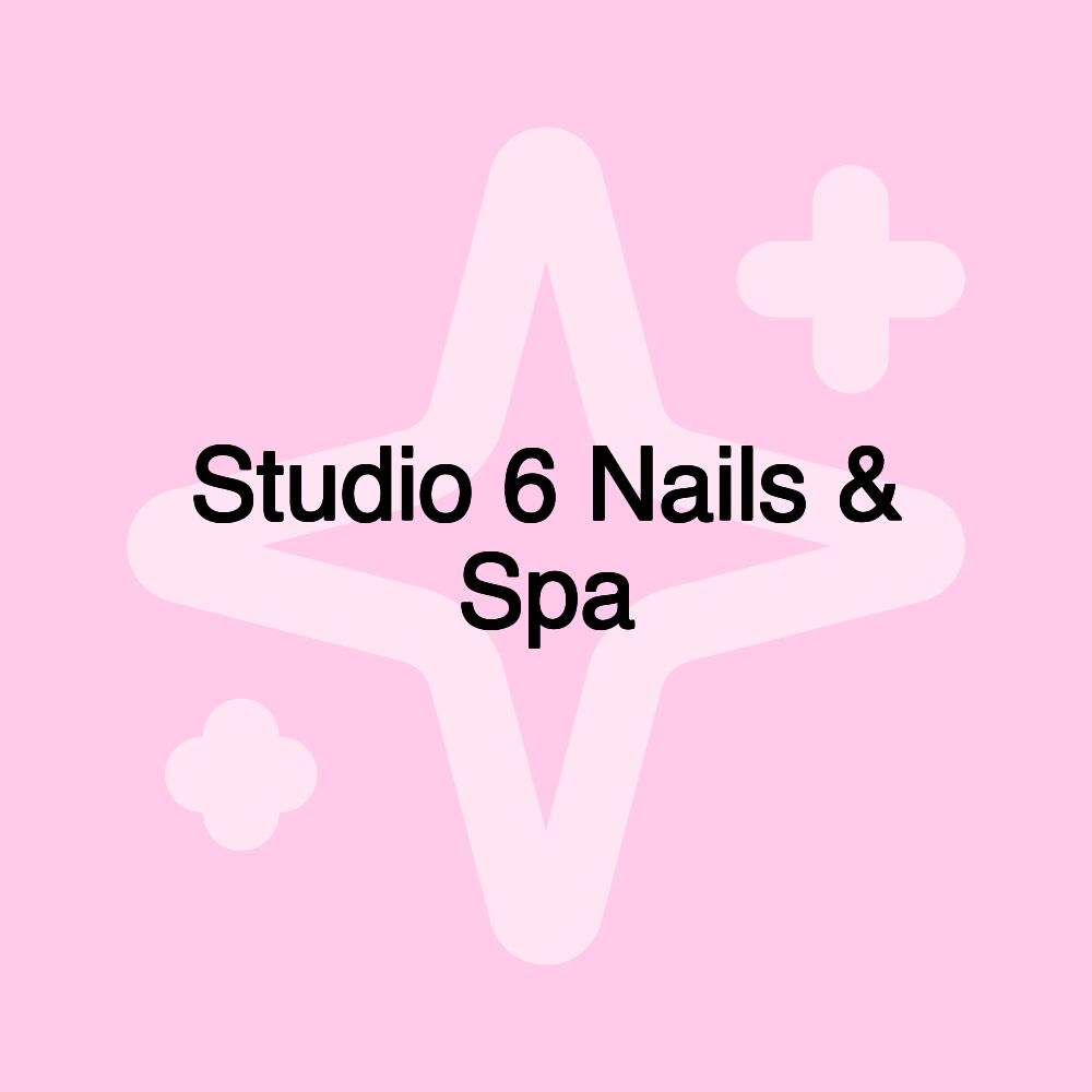 Studio 6 Nails & Spa