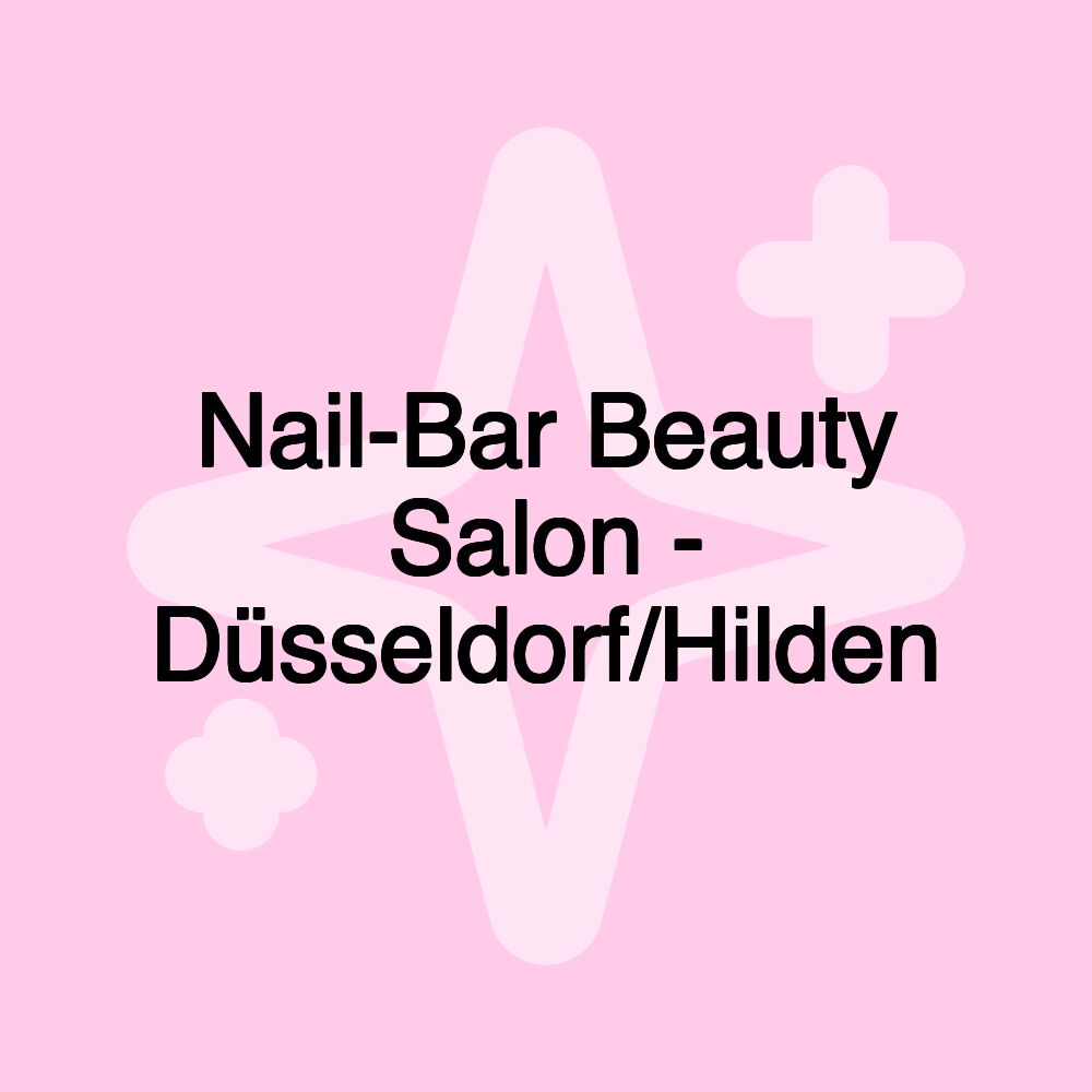 Nail-Bar Beauty Salon - Düsseldorf/Hilden