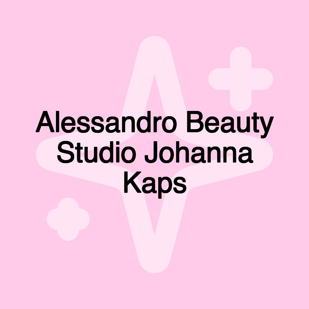 Alessandro Beauty Studio Johanna Kaps