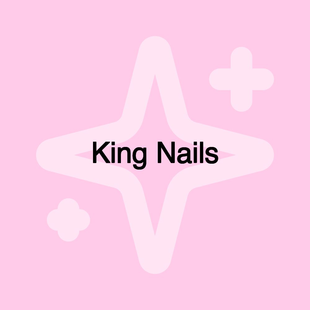 King Nails