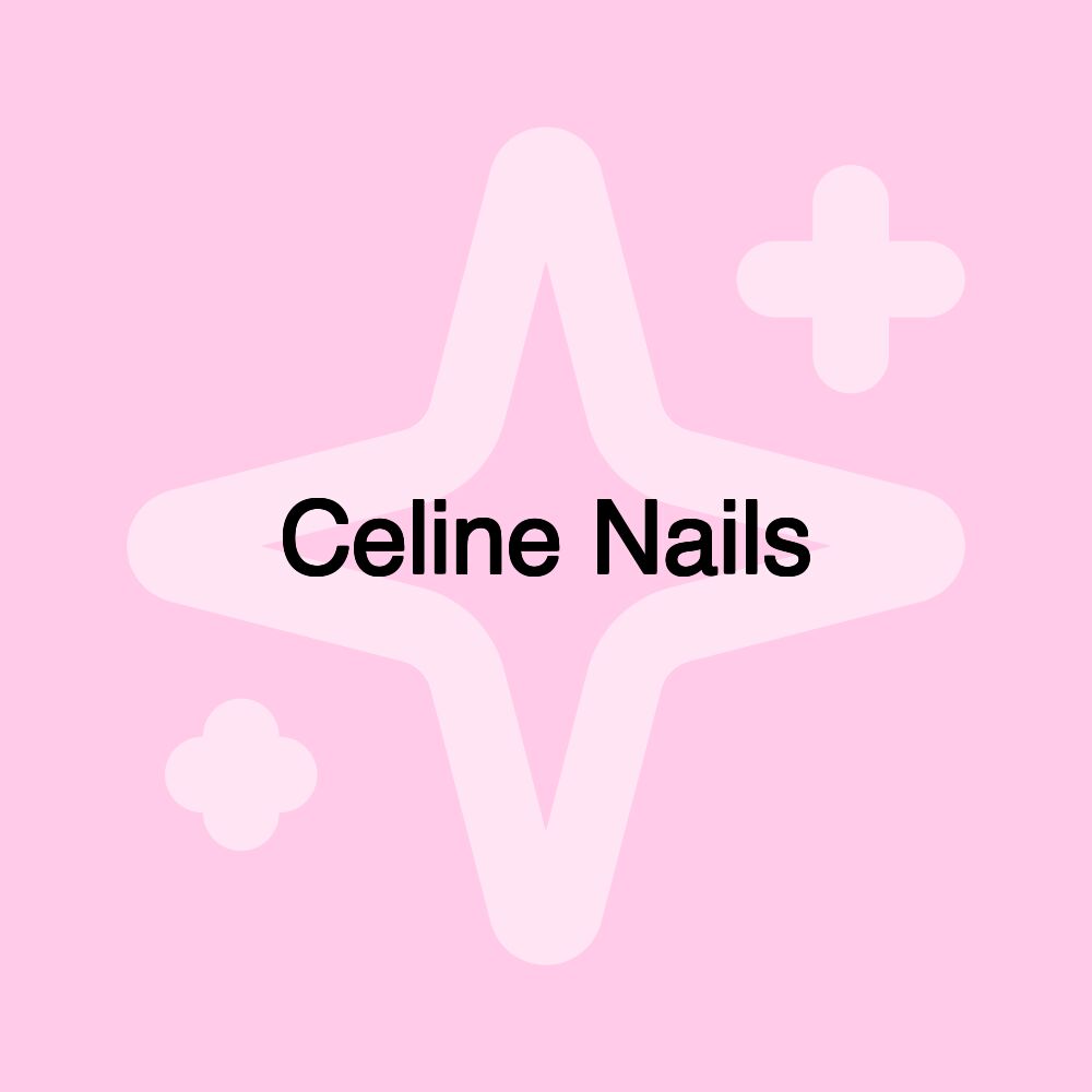 Celine Nails