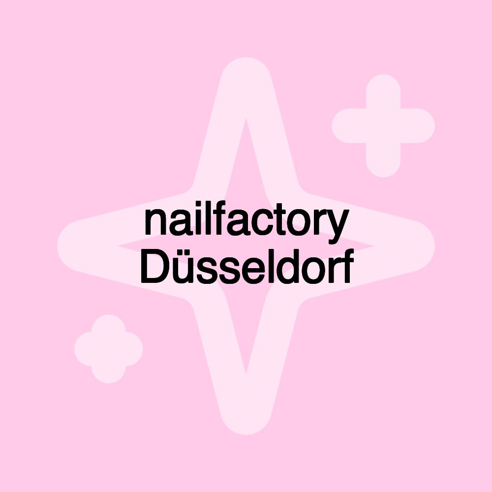 nailfactory Düsseldorf