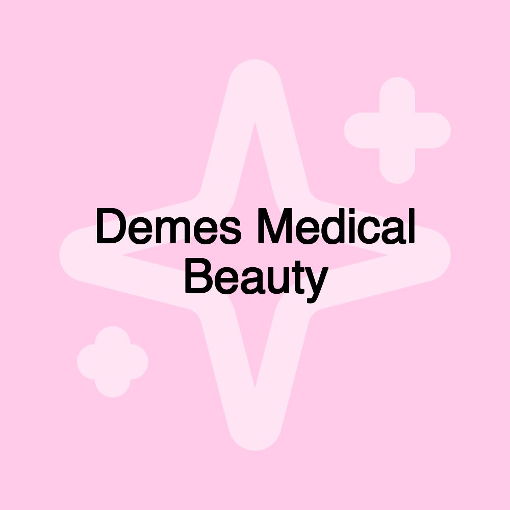 Demes Medical Beauty