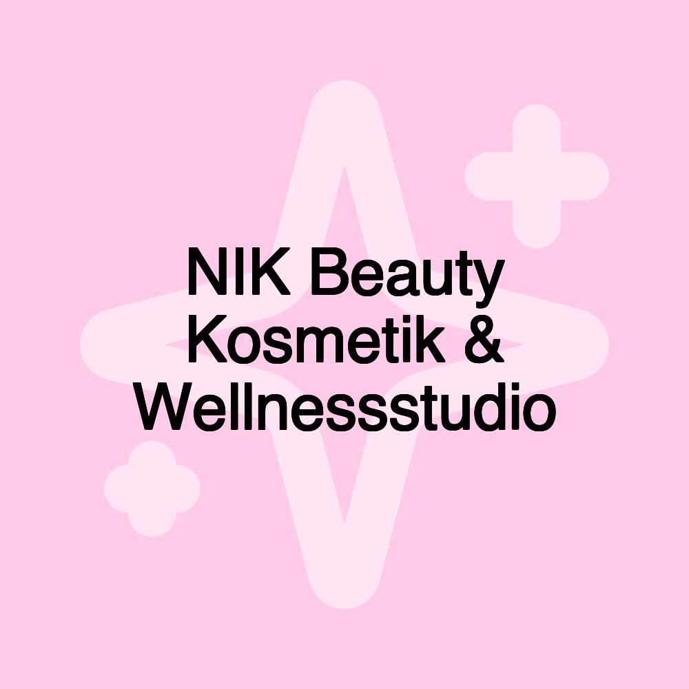 NIK Beauty Kosmetik & Wellnessstudio