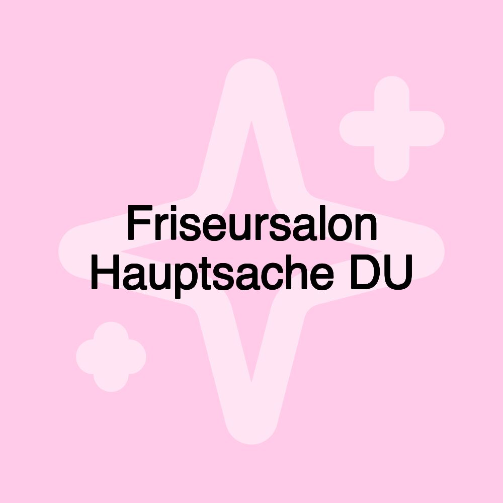 Friseursalon Hauptsache DU