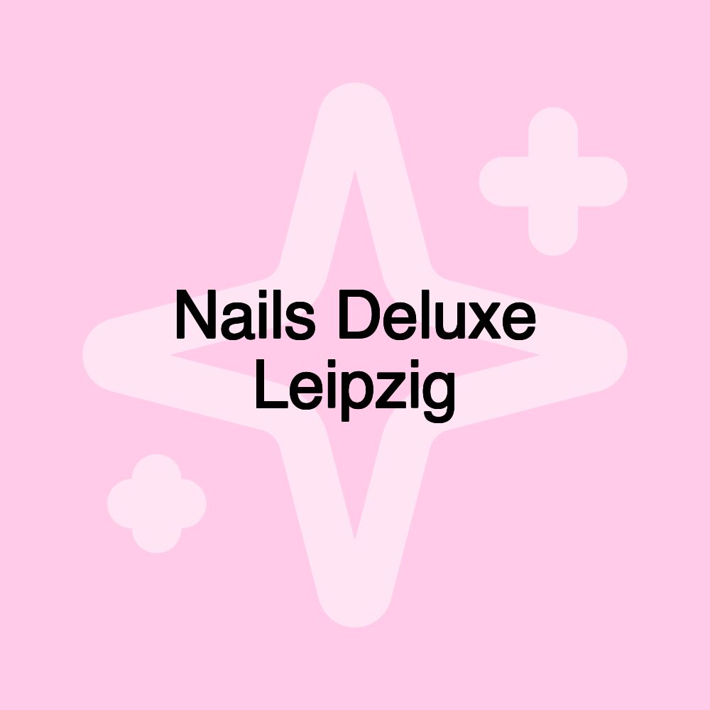 Nails Deluxe Leipzig