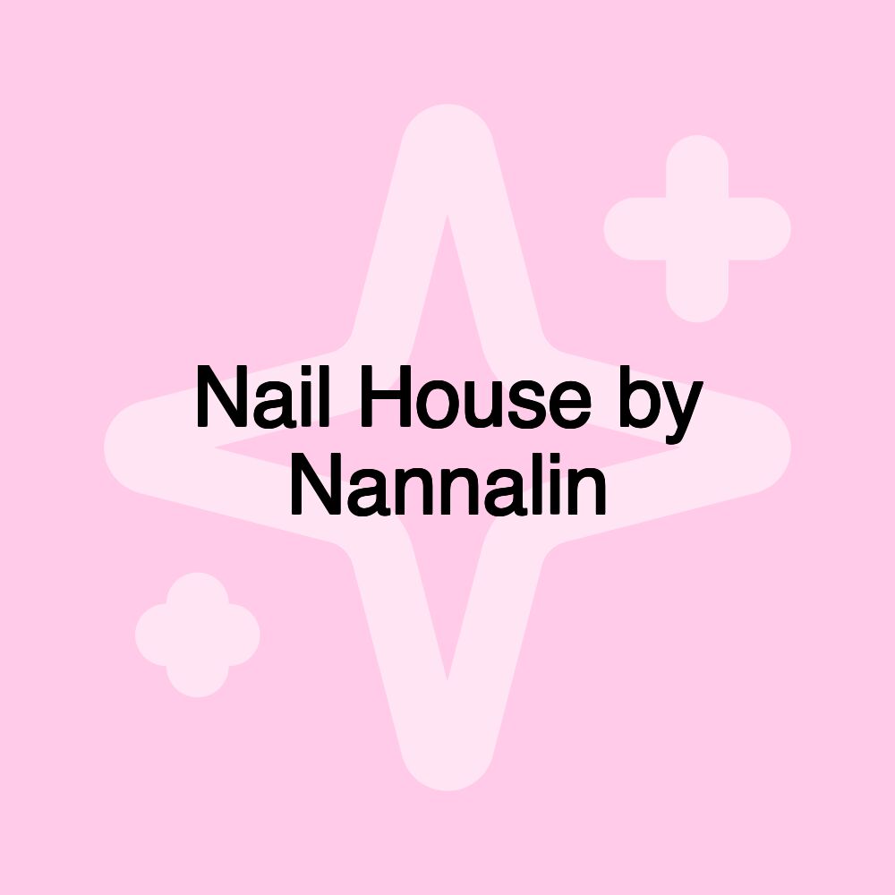 Nail House by Nannalin