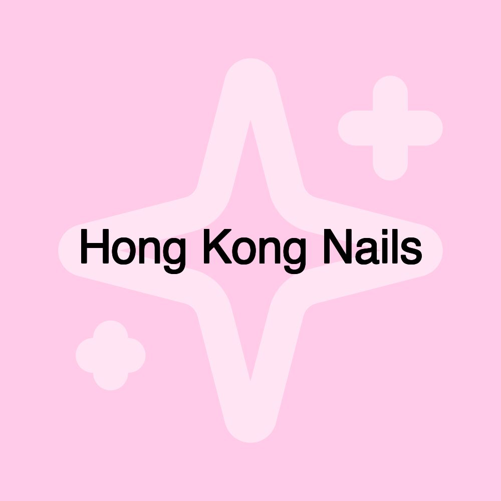 Hong Kong Nails