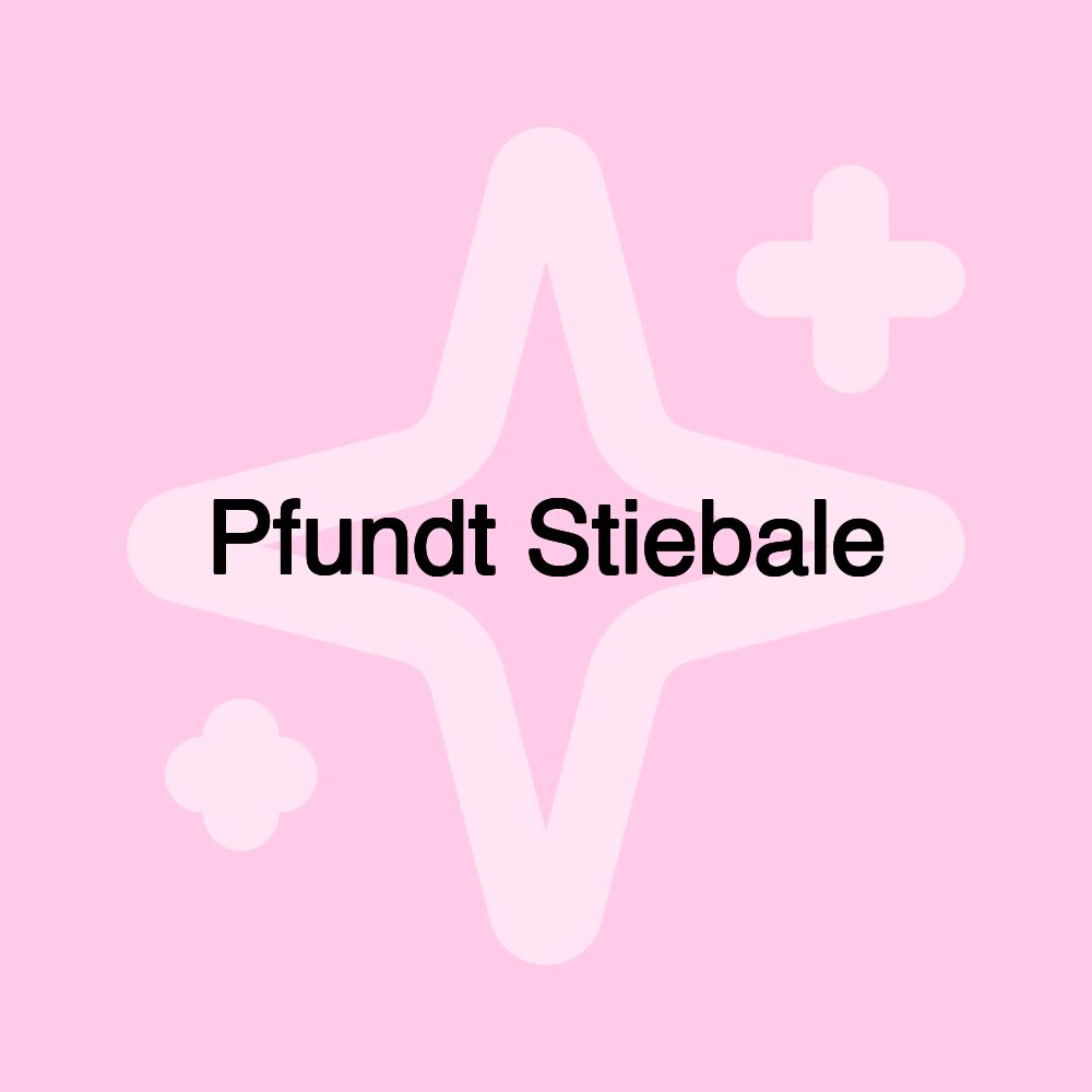 Pfundt Stiebale