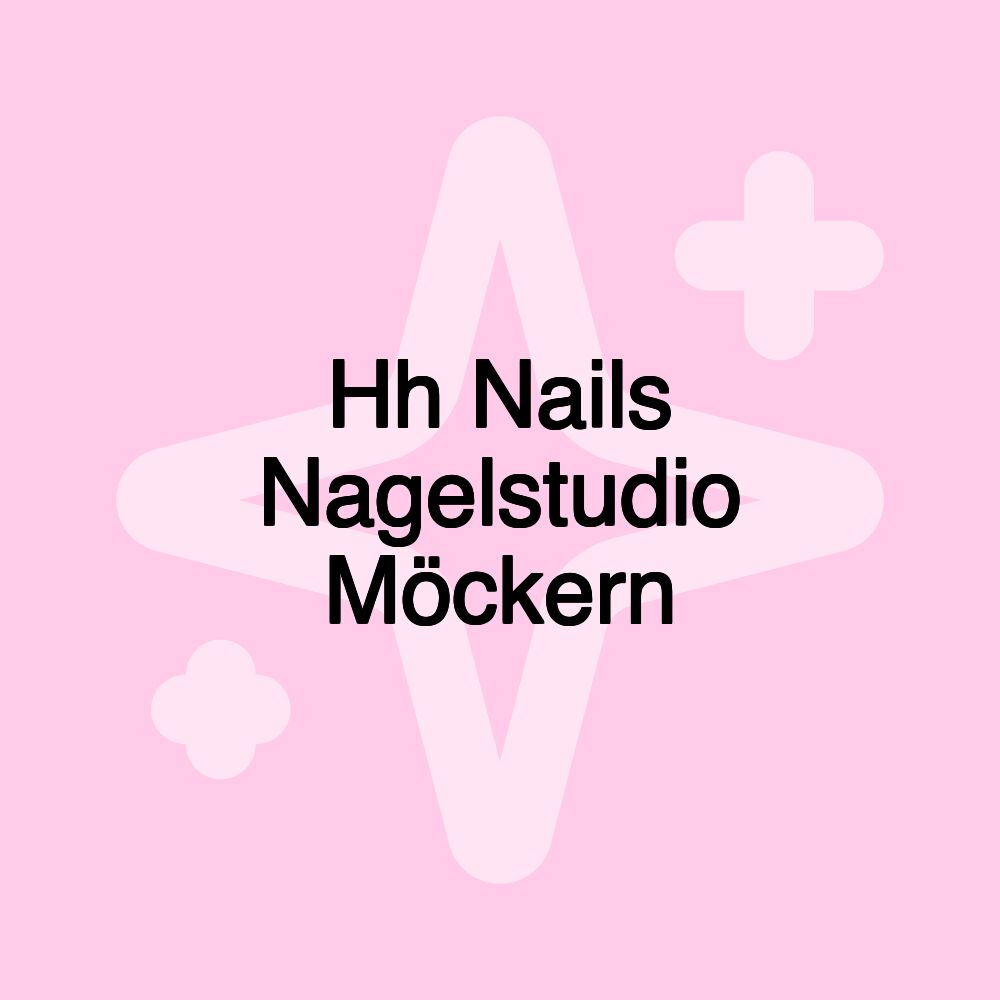 Hh Nails Nagelstudio Möckern