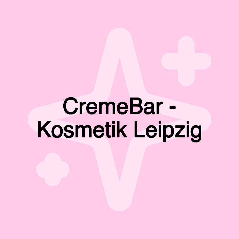 CremeBar - Kosmetik Leipzig