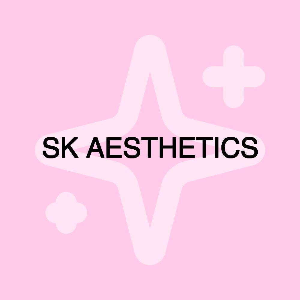 SK AESTHETICS