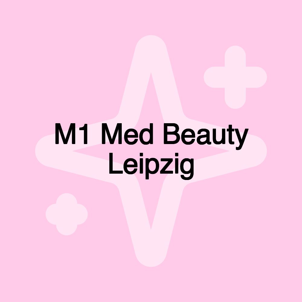 M1 Med Beauty Leipzig