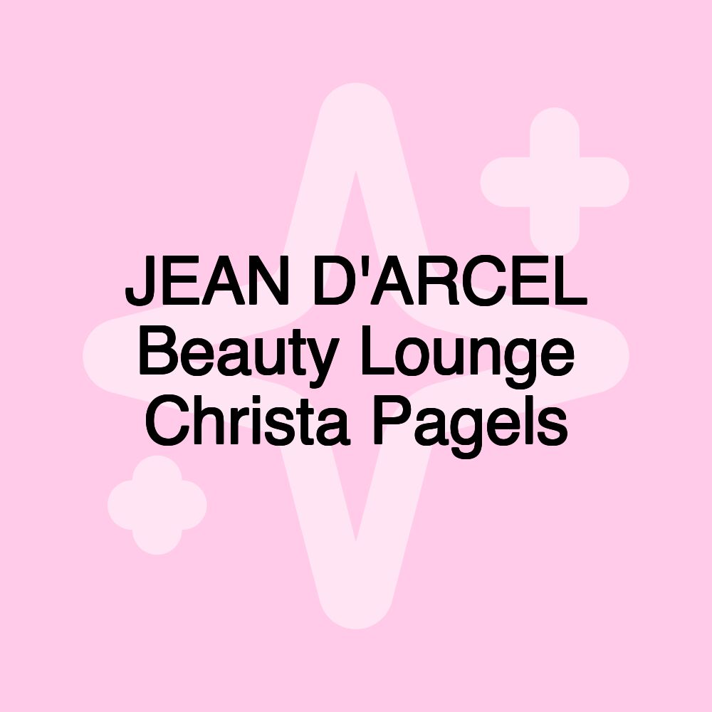 JEAN D'ARCEL Beauty Lounge Christa Pagels