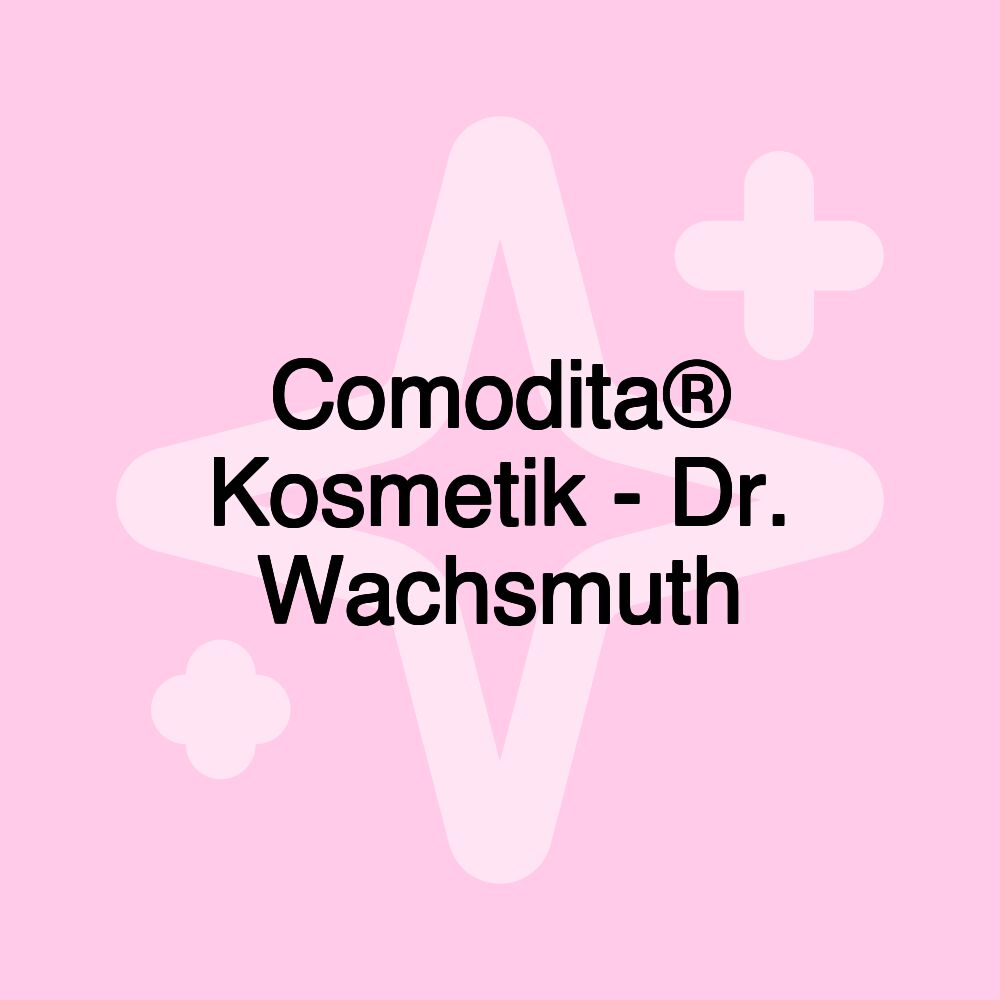 Comodita® Kosmetik - Dr. Wachsmuth