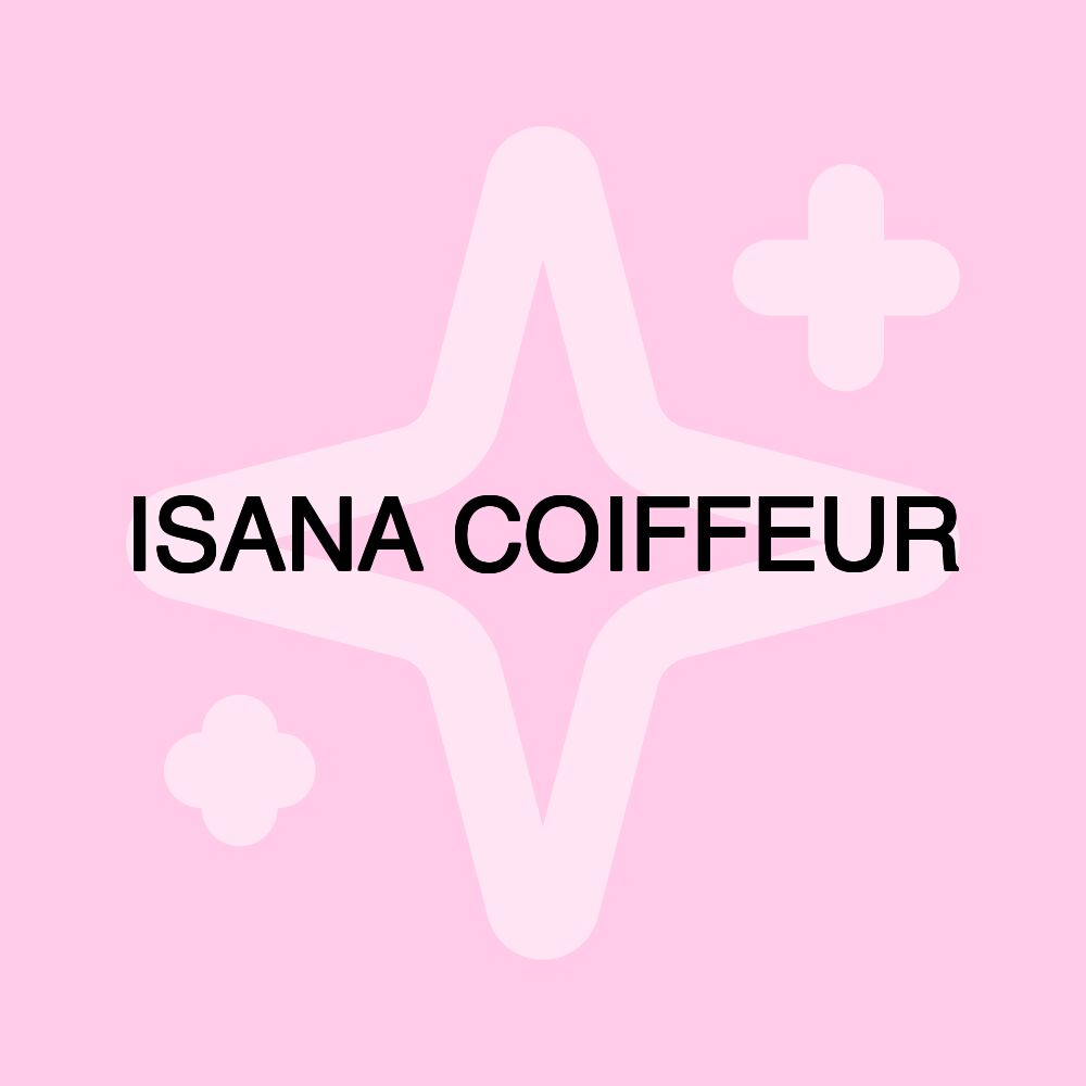 ISANA COIFFEUR