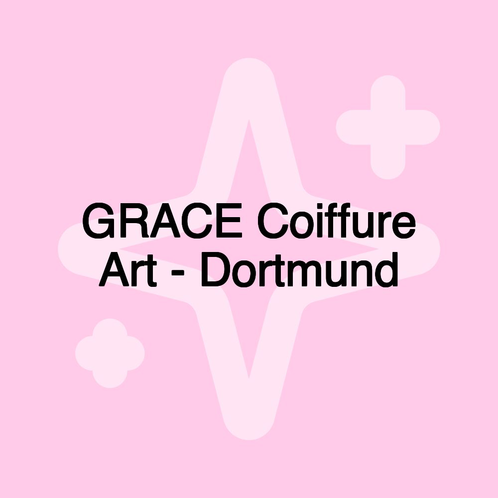 GRACE Coiffure Art - Dortmund