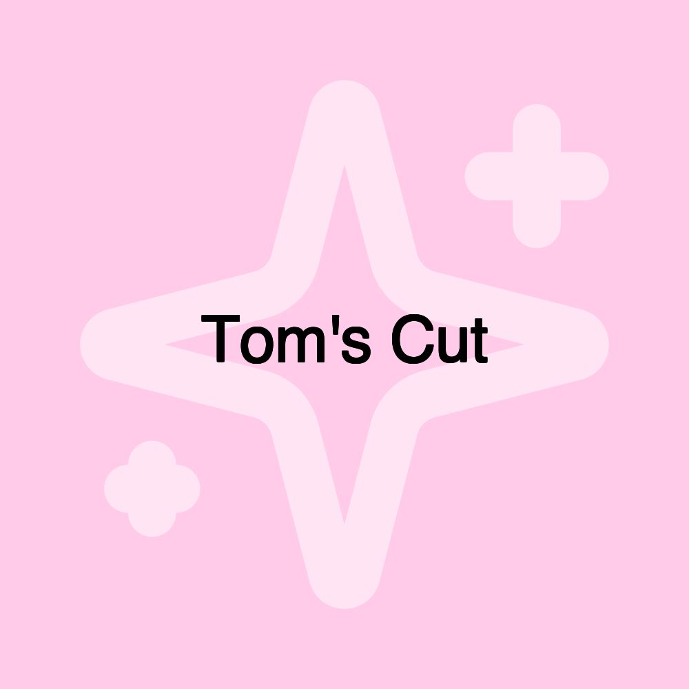 Tom's Cut