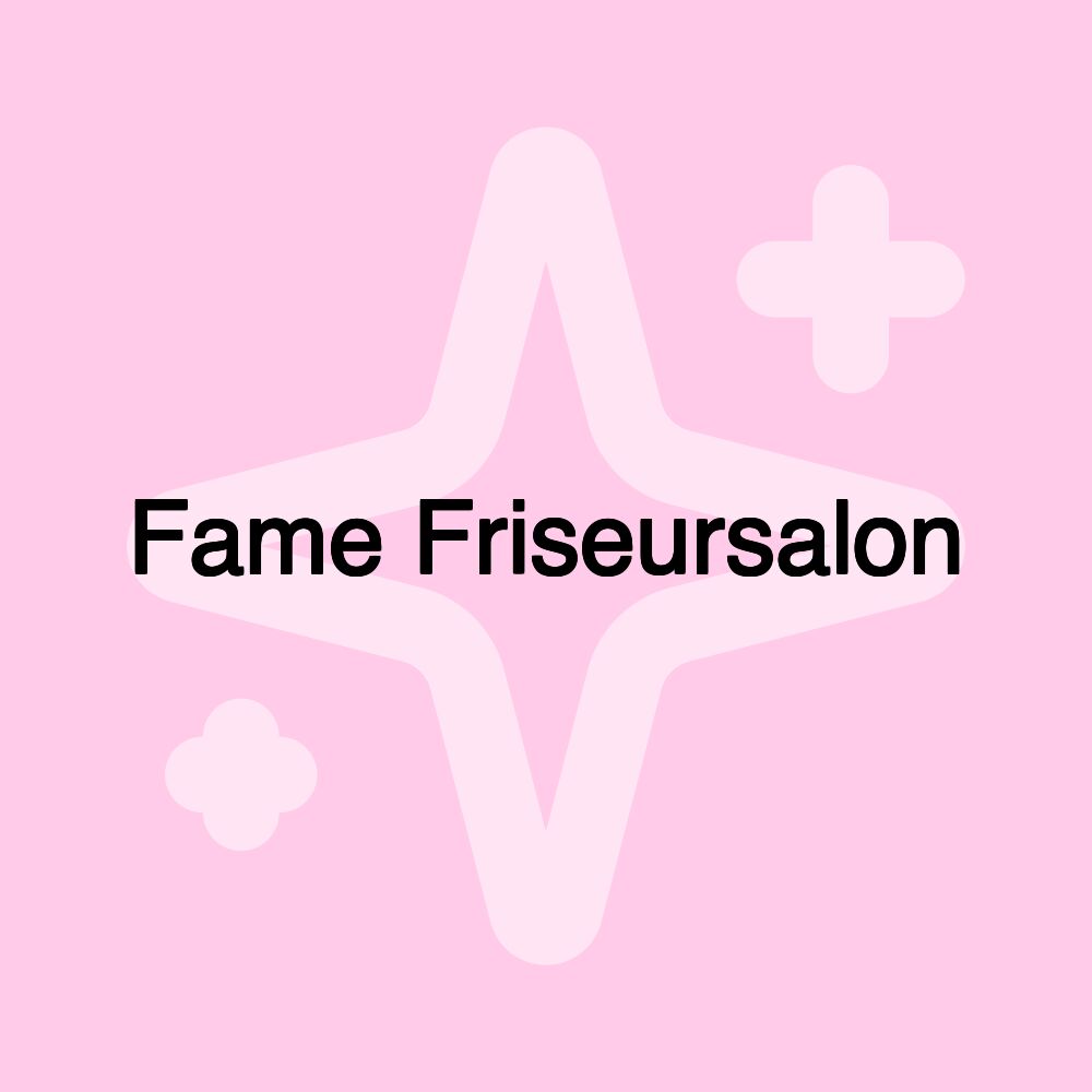 Fame Friseursalon