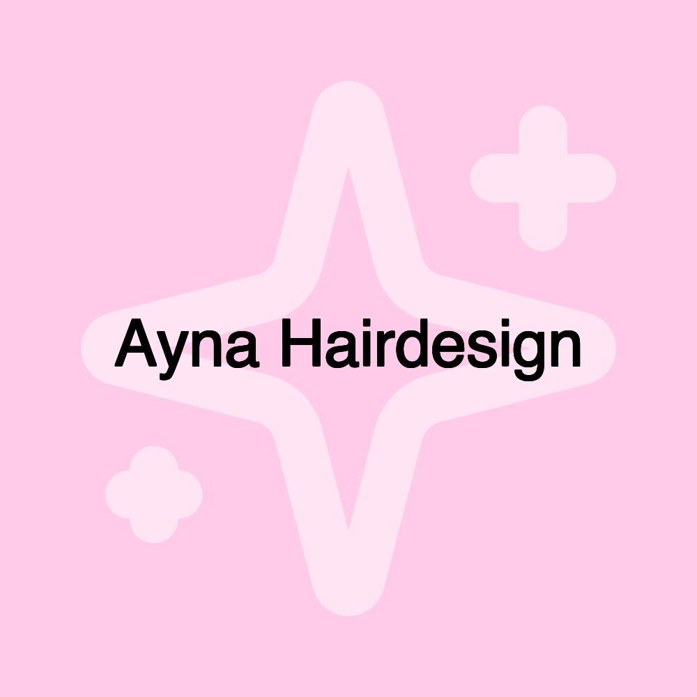 Ayna Hairdesign