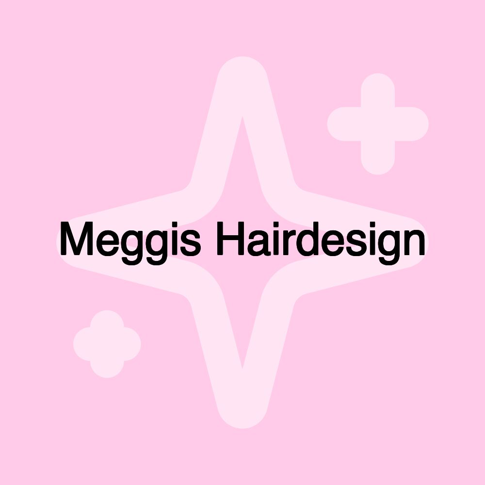 Meggis Hairdesign