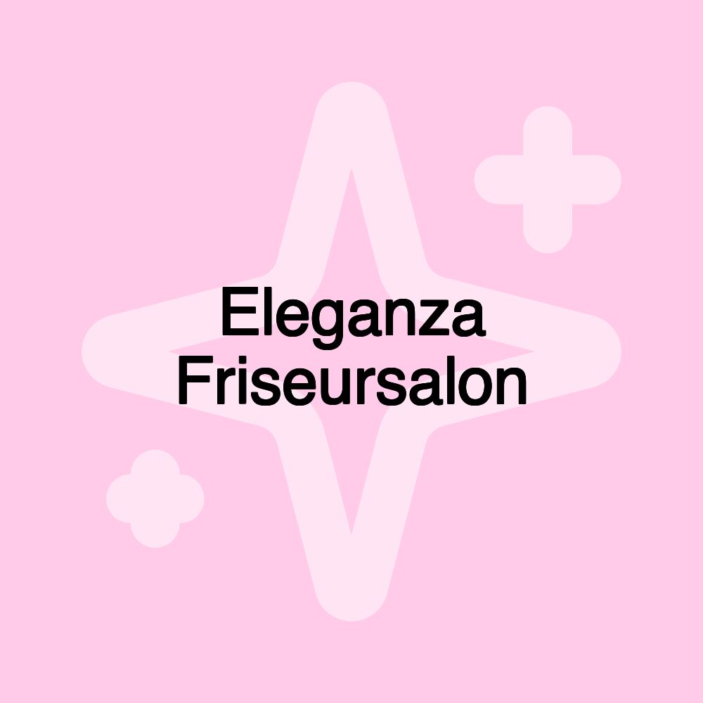 Eleganza Friseursalon