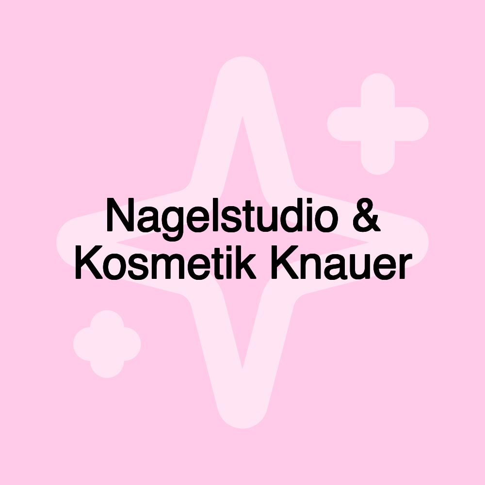 Nagelstudio & Kosmetik Knauer