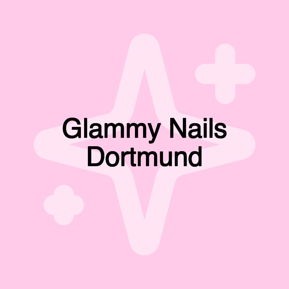 Glammy Nails Dortmund